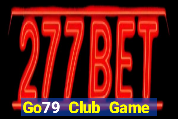 Go79 Club Game Bài Mậu Binh