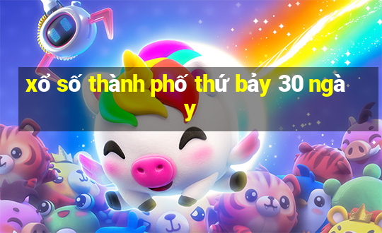 xổ số thành phố thứ bảy 30 ngày