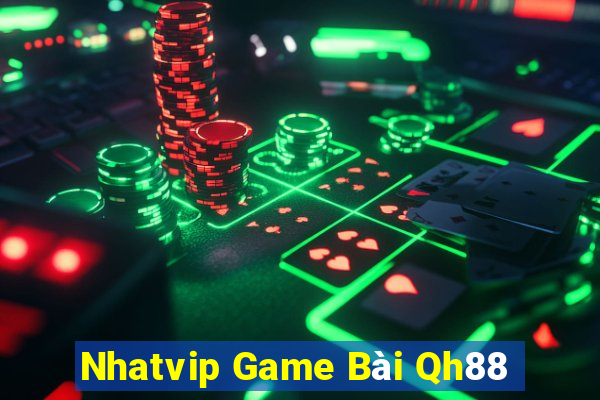 Nhatvip Game Bài Qh88