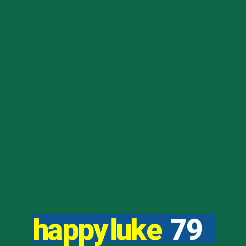 happyluke 79