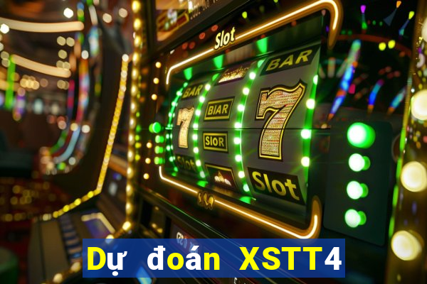 Dự đoán XSTT4 ngày 30