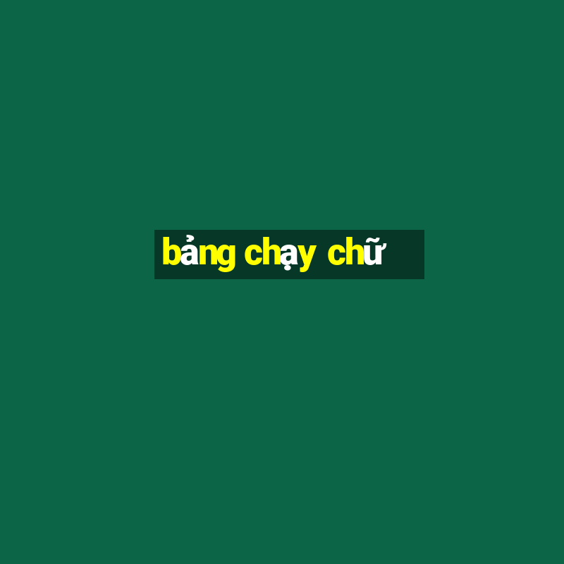 bảng chạy chữ