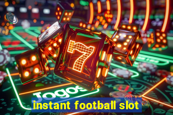 instant football slot