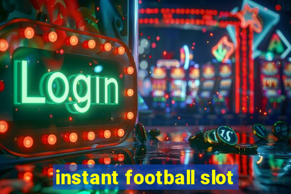 instant football slot