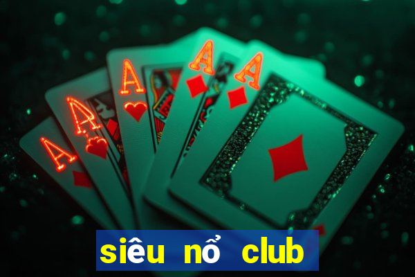 siêu nổ club nhà xuất bản