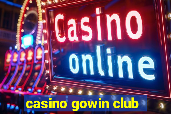 casino gowin club