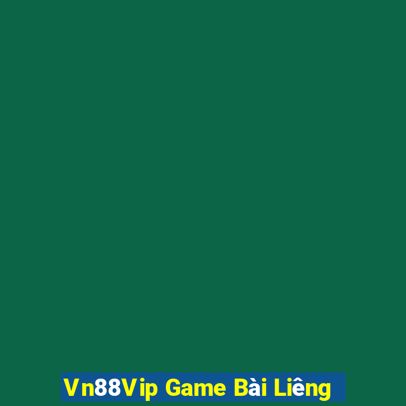 Vn88Vip Game Bài Liêng