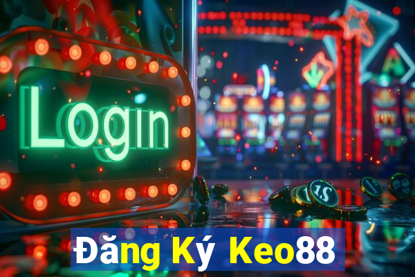 Đăng Ký Keo88