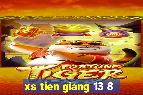 xs tien giang 13 8