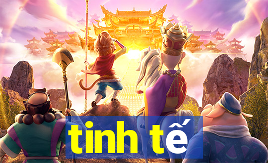 tinh tế