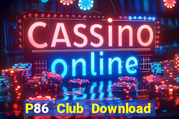 P86 Club Download Game Bài