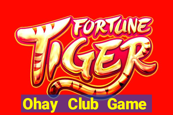 Ohay Club Game Bài Binh 9 Cây