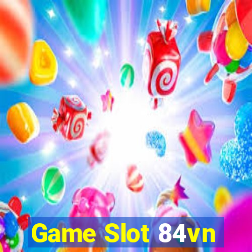 Game Slot 84vn