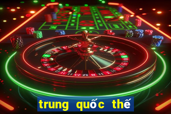 trung quốc thế vận hội