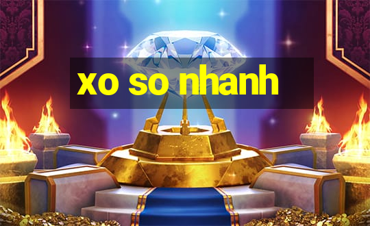 xo so nhanh