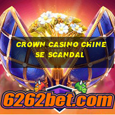 crown casino chinese scandal