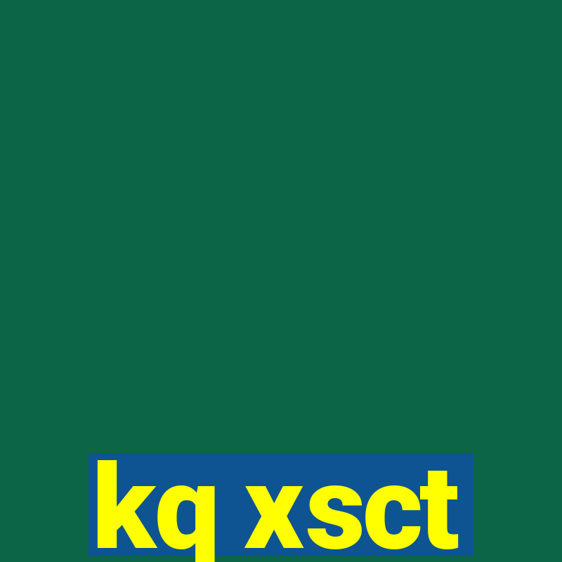 kq xsct