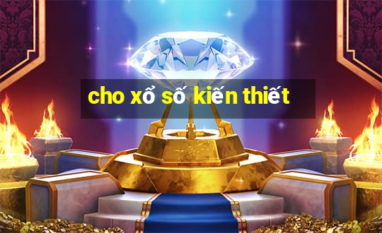 cho xổ số kiến thiết