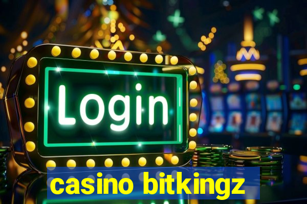 casino bitkingz