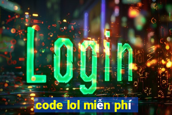 code lol miễn phí