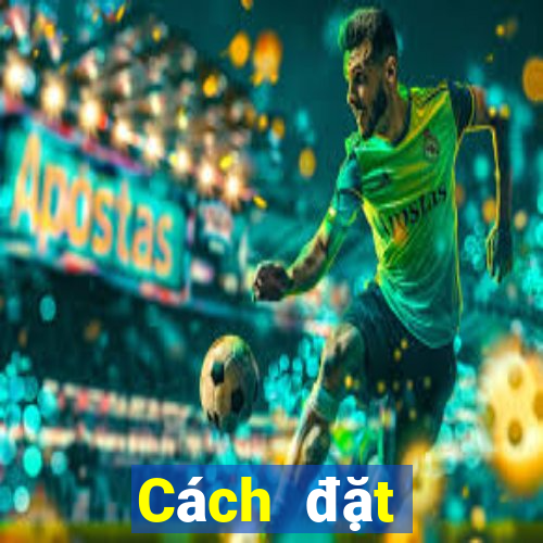 Cách đặt cược XSBN ngày 14