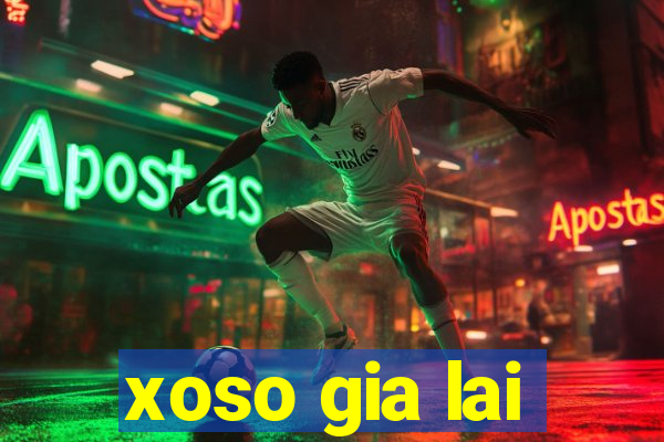 xoso gia lai