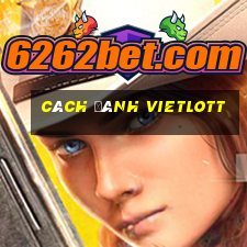 cách đánh vietlott