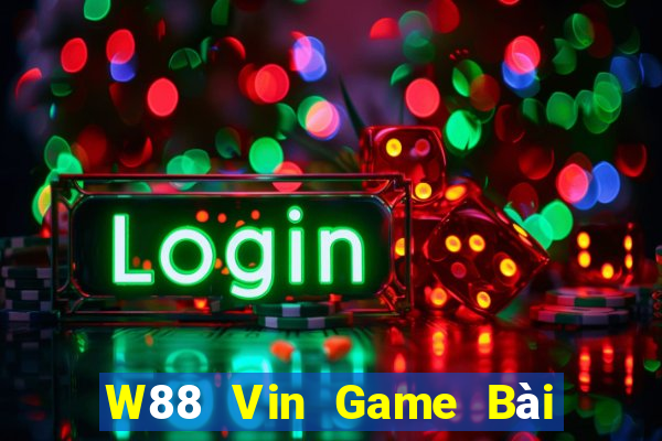 W88 Vin Game Bài Quốc Tế