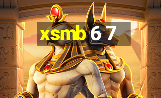 xsmb 6 7