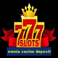 omnia casino deposit