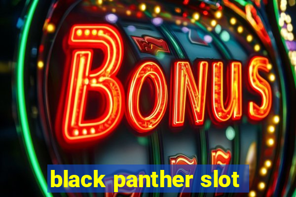 black panther slot