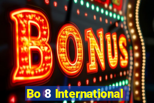 Bo 8 International