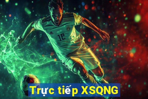 Trực tiếp XSQNG