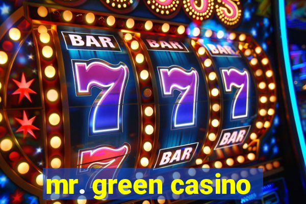 mr. green casino