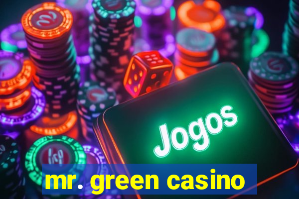 mr. green casino