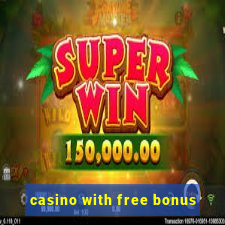 casino with free bonus