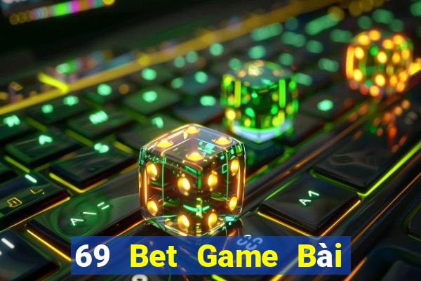 69 Bet Game Bài Tặng Tiền