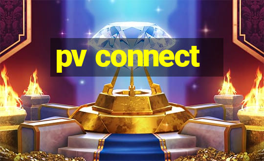 pv connect