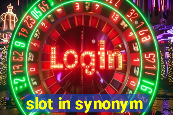 slot in synonym