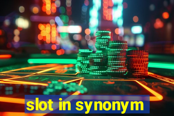 slot in synonym