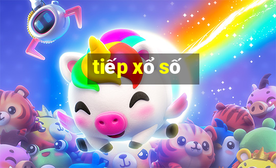 tiếp xổ số