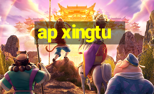 ap xingtu