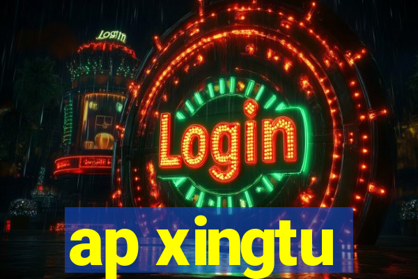 ap xingtu