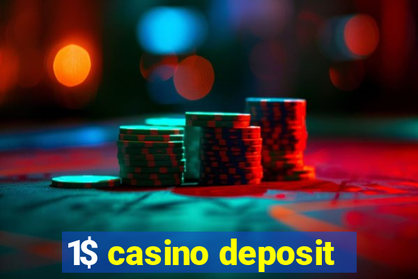 1$ casino deposit