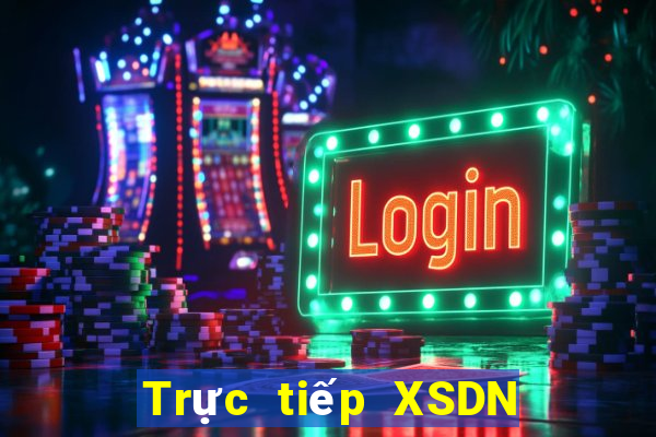 Trực tiếp XSDN hôm nay