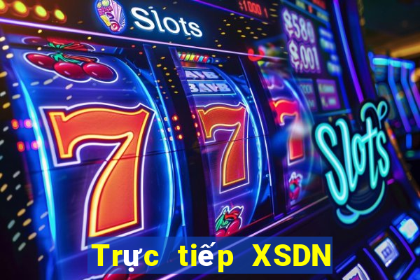 Trực tiếp XSDN hôm nay