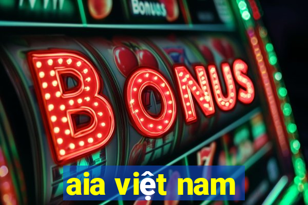 aia việt nam