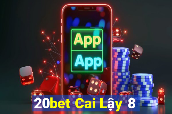 20bet Cai Lậy 8