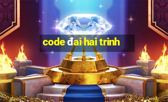 code đai hai trinh