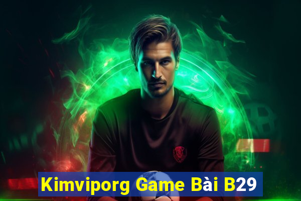 Kimviporg Game Bài B29